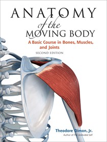 Anatomy of the Moving Body, Second Edition voorzijde