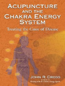 Acupuncture and the Chakra Energy System voorzijde