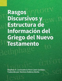 Rasgos Discursivos y Estructura de Información del Griego del Nuevo Testamento