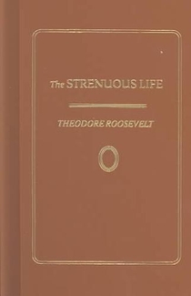 The Strenuous Life
