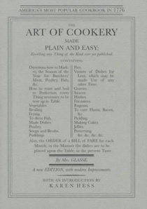 Glasse, H: Art of Cookery Made Plain and Easy