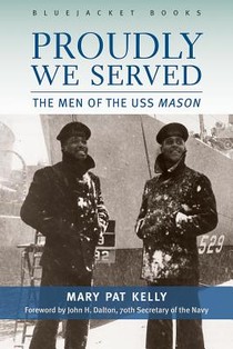 Proudly We Served