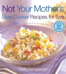 Not Your Mother's Slow Cooker Recipes for Two