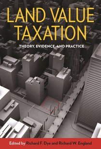 Land Value Taxation – Theory, Evidence, and Practice