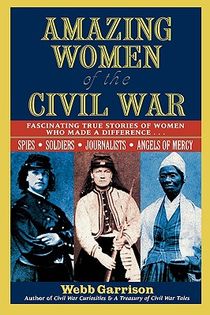 Amazing Women of the Civil War