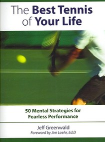 The Best Tennis of Your Life