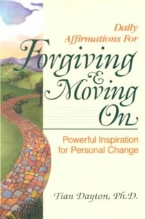 Daily Affirmations for Forgiving and Moving On