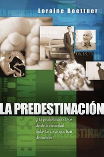La Predestinacion = Predestination