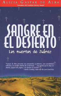 Sangre en el Desierto: Las Muertas de Juarez = Desert Blood