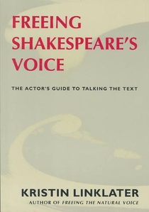 Freeing Shakespeare's Voice: The Actor's Guide to Talking the Text voorzijde