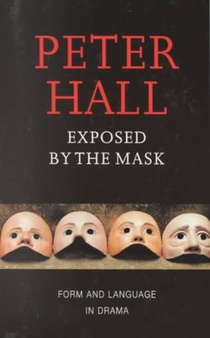 Exposed by the Mask: Form and Language in Drama voorzijde