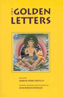 Golden Letters: The Three Statements of Garab Dorje, First Dzogchen Master