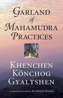 Garland of Mahamudra Practices