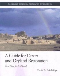 A Guide for Desert and Dryland Restoration voorzijde