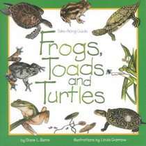 Frogs, Toads and Turtles