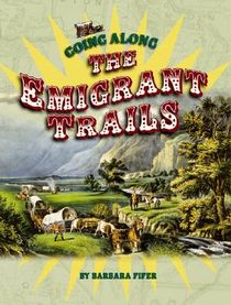 GOING ALONG THE EMIGRANT TRAIL