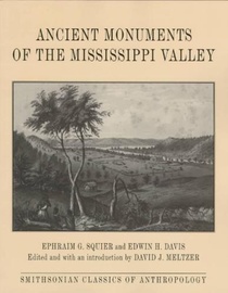 Ancient Monuments of the Mississippi Valley