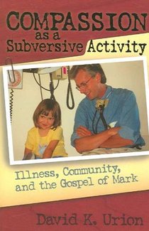Compassion as a Subversive Activity