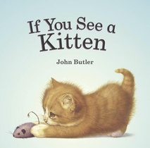 IF YOU SEE A KITTEN