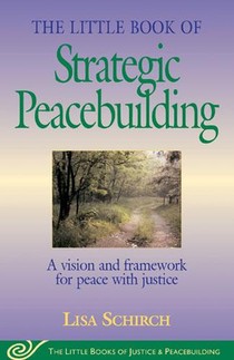 The Little Book of Strategic Peacebuilding