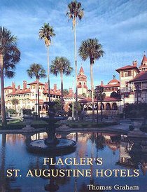 Flagler's St. Augustine Hotels voorzijde