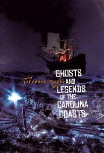 Ghosts and Legends of the Carolina Coasts