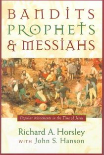 Bandits, Prophets and Messiahs