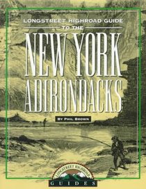 Longstreet Highroad Guide to the New York Adirondacks
