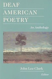 Deaf American Poetry - an Anthology