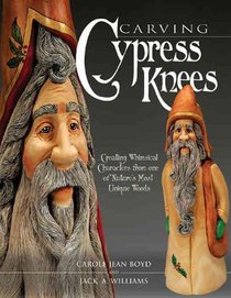Carving Cypress Knees: Creating Whimsical Characters from One of Nature's Most Unique Woods