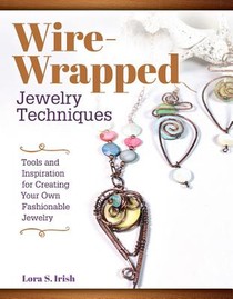 Wire Wrap Jewelry Techniques