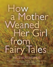 How a Mother Weaned Her Girl from Fairy Tales