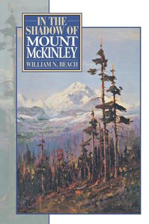 In the Shadow of Mount McKinley