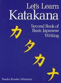 Let's Learn Katakana: Second Book of Basic Japanese Writing