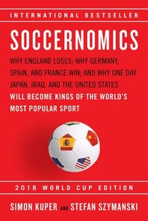 Soccernomics (2018 World Cup Edition)