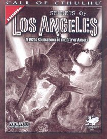 Secrets of Los Angeles: A 1920s Sourcebook to the City of Angels voorzijde