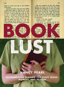 Book Lust: Recommended Reading for Every Mood, Moment, and Reason