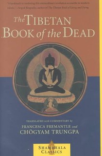 The Tibetan Book of the Dead