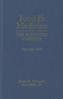 Food Is Medicine, Volume One: The Scientific Evidence