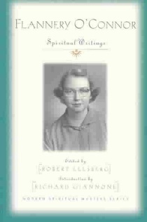 Flannery O'Connor: Spiritual Writings