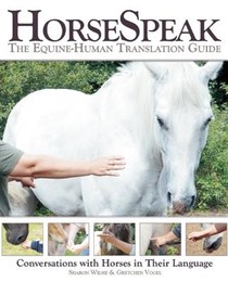 Horse Speak: An Equine-Human Translation Guide