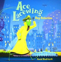 Ace Lacewing: Bug Detective
