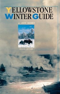 Yellowstone Winter Guide