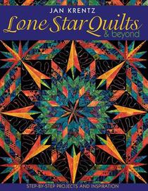 Lone Star Quilts and Beyond