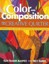 Color and Composition for the Creative Quilter