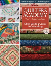 Quilters Academy Vol 1 - Freshman Year