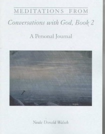 Meditations from Conversations with God, Book 2