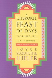 Cherokee Feast of Days, Volume III