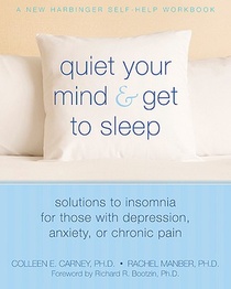 Carney, C: Quiet Your Mind and Get to Sleep