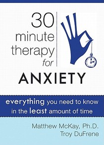 Thirty-Minute Therapy for Anxiety